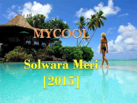 MYCOOL (Island Vibez 2015) - Solwara Meri