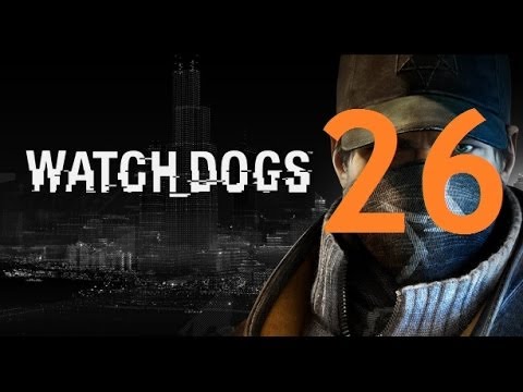 Watch Dogs - Gameplay Walkthrough Part 26: A Bit of Paranoia