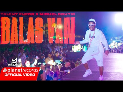 TALENT FUEGO ❌ MICHEL BOUTIC - BALAS VAN [Official Live Video by Robert] #Repaton