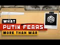 What Putin Fears More Than War