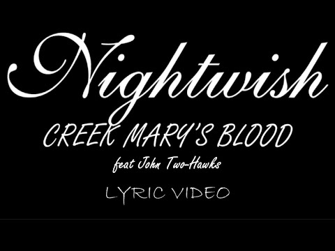 Nightwish - Creek Mary’s Blood (feat. John Two-Hawks) - 2004 - Lyric Video
