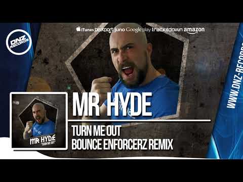 DNZ305 // MR HYDE - TURN ME OUT BOUNCE ENFORCERZ REMIX (Official Video DNZ RECORDS)