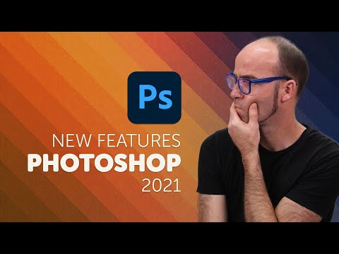 Adobe Photoshop CC 2021 New Features & Updates!