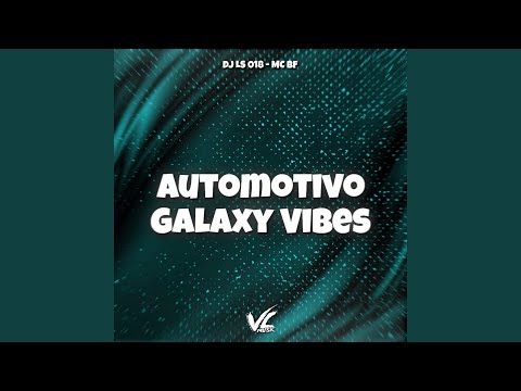 Automotivo Galaxy Vibes