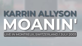Karrin Allyson - Moanin' from Voices Of Concord Jazz: Live At Montreux