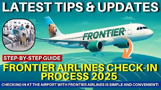 🛫 Frontier Airlines Check-In Made Easy 2025 | Step-by-Step Guide & Smart Tips! ✈️