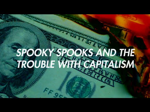 King Fantastic - Spooky Spooks and the Trouble with Capitalism