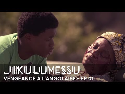 JIKULUMESSU - S1- Épisode 01 en français - Vengeance à l'angolaise en HD