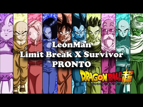 LeónMan - Limit Break X Survivor [DRAGON BALL SUPER] PRONTO #LMD