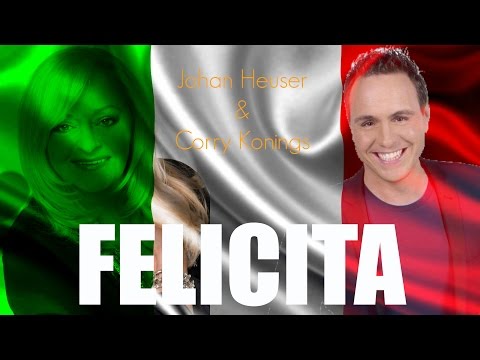 Johan Heuser & Corry Konings - Felicita