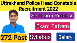 Uttrakhand Police Head Constable Recruitment 2021 | UKSSSC HC Syllabus | Exam Pattern | Salary