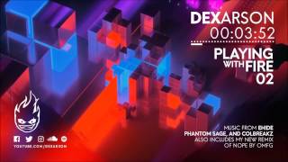 Dex Arson | Playing With Fire 02 ♫ EDM Gaming Mix ♫