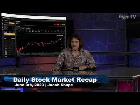 June 9th,  Daily Market Recap - 2023