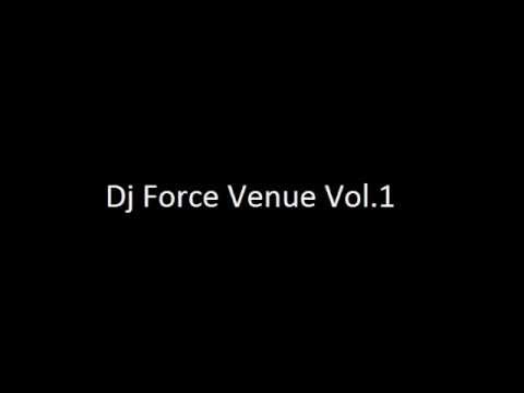 Dj Force Venue Vol.1