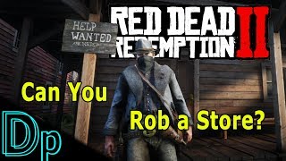 Can You Rob a STORE? Red Dead Redemption 2