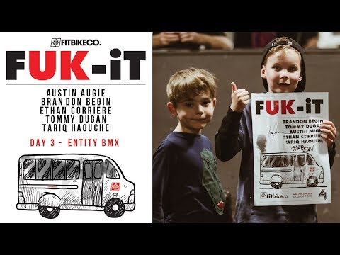 Fitbikeco. FUK-IT Tour Day 3 - Entity BMX