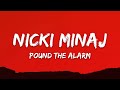 Nicki Minaj – Pound The Alarm  (Lyrics)