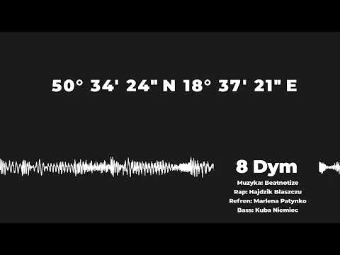 Hajdzik - Dym + Błaszczu, Marlena Patynko (prod. Beatnotize) [50° 34' 24'' N 18° 37' 21'' E]