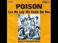 Poison - Let Me Lay My Funk On You (Kinky)