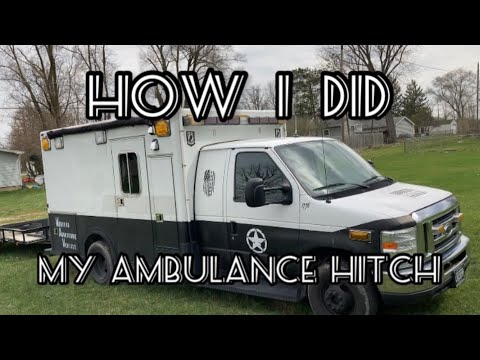 Ambulance￼ Conversion￼ / Reese Hitch￼