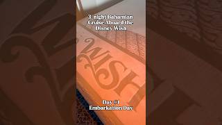 Disney Wish 3-night Bahamian Cruise - Day 1 (Embarkation Day)