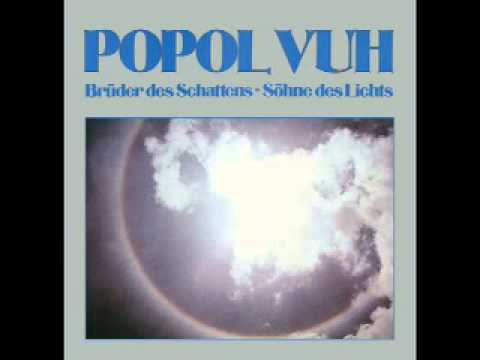 Popol Vuh - Bruder Des Schattens - Sohne Des Lichts (Edit)