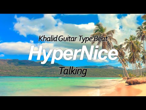 Khalid Guitar Type Beat - "talking" Neo soul Type beat