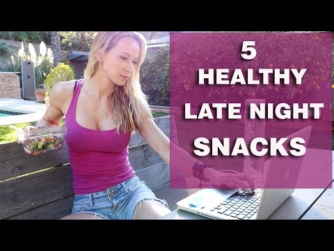5 Healthy Late Night Snacks
