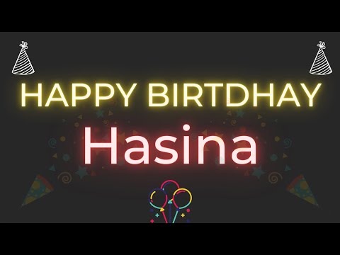 Happy Birthday to Hasina - Birthday Wish From Birthday Bash