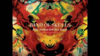 Band of Skulls-Impossible