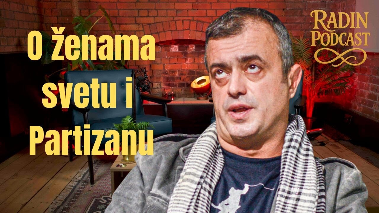O ženama, svetu i Partizanu - Sergej Trifunović - Razgovori sa Radinom