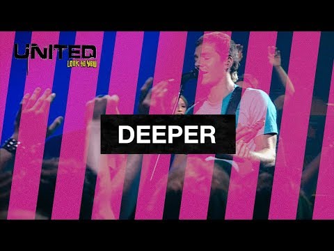 Deeper - Hillsong UNITED - Look To You