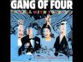 Gang of Four "Capital (It Fails Us Now)''