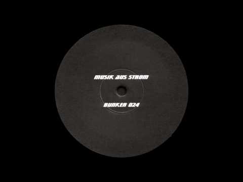 Bunker Records 024 - Musik Aus Strom - A3 - Untitled