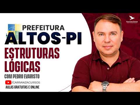 CONCURSO ALTOS-PI: RACIOCÍNIO LÓGICO | ESTRUTURAS LÓGICAS