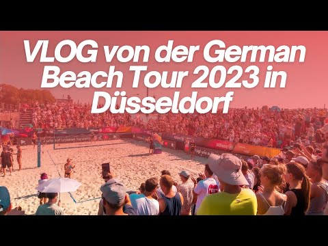 Vlog vom Finaltag der German Beach Tour 2023 in Düsseldorf 1. Stop
