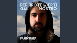 Per proteggerti dal mostro