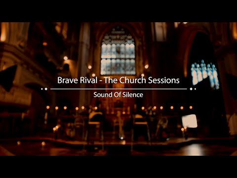 Brave Rival, The Church Sessions - The Sound Of Silence