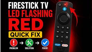 FireStick TV LED Flashing Red - Quick Fix!