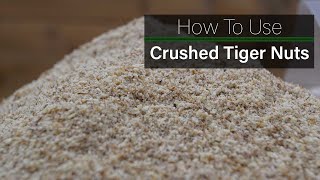 Crushed Tiger Nut - No Preparation Needed