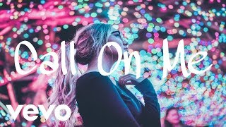 The Chainsmokers & kygo ft. Halsey - Call On Me (Lyrics