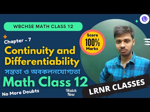 Chapter 7 Continuity and Differentiability | সন্ততা ও অবকলনযোগ্যতা