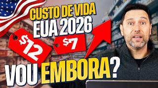 CUSTO DE VIDA NOS EUA EM 2026: VOU EMBORA? | O PREÇO DE MORAR NA AMÉRICA: QUANTO REALMENTE CUSTA?