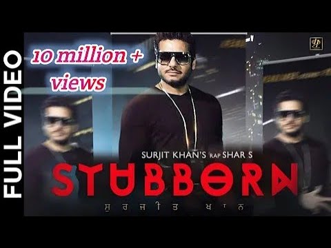 Birthday Birthday Belly | STUBBORN (Full Video) | Surjit Khan Feat Shar S | New Punjabi Song 2017