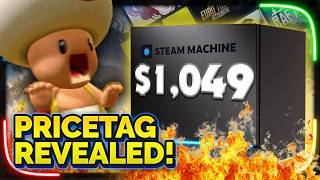 So, the Steam Machine Prices are a bit high...