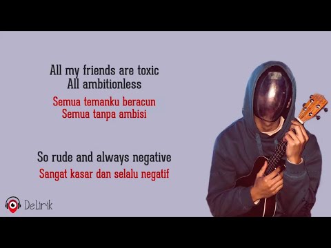 BoyWithUke - Toxic (TikTok Version) Sub Español + Lyrics All my friends  are toxic all ambitionless 