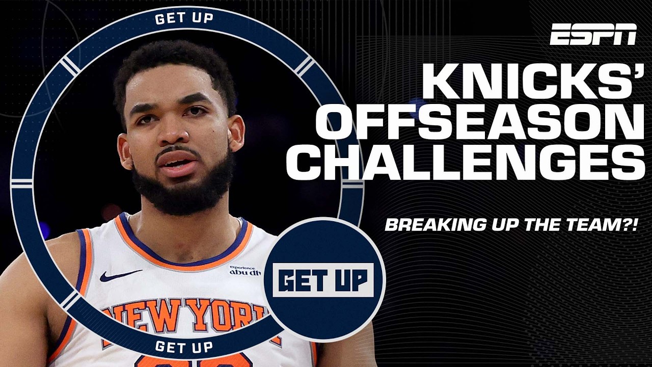 OFFSEASON DECISIONS 🏀 Breaking down the Knicks’ biggest challenges to repeat as champs | Get up