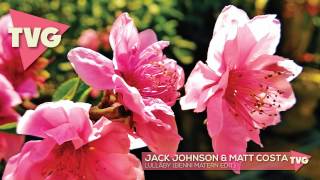 Jack Johnson &amp; Matt Costa - Lullaby (Benni Matern Edit)