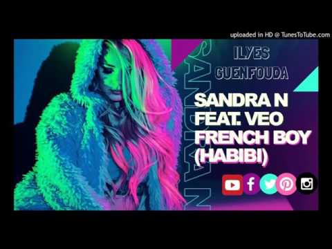 🎧 Sandra N feat Veo 🎧 French Boy Habibi Official Audio By ILYES GUENFOUDA 🎧