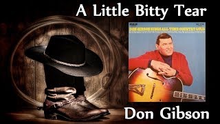 Don Gibson - A Little Bitty Tear